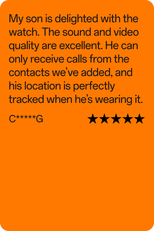 Kundenbewertung von C*****G, 5 von 5 Sternen: „Mein Sohn ist begeistert von der Uhr! Ton- und Videoqualität sind hervorragend. Er kann nur Anrufe von den Kontakten empfangen, die wir hinzugefügt haben, und seine Position wird immer genau angezeigt, wenn er sie trägt."