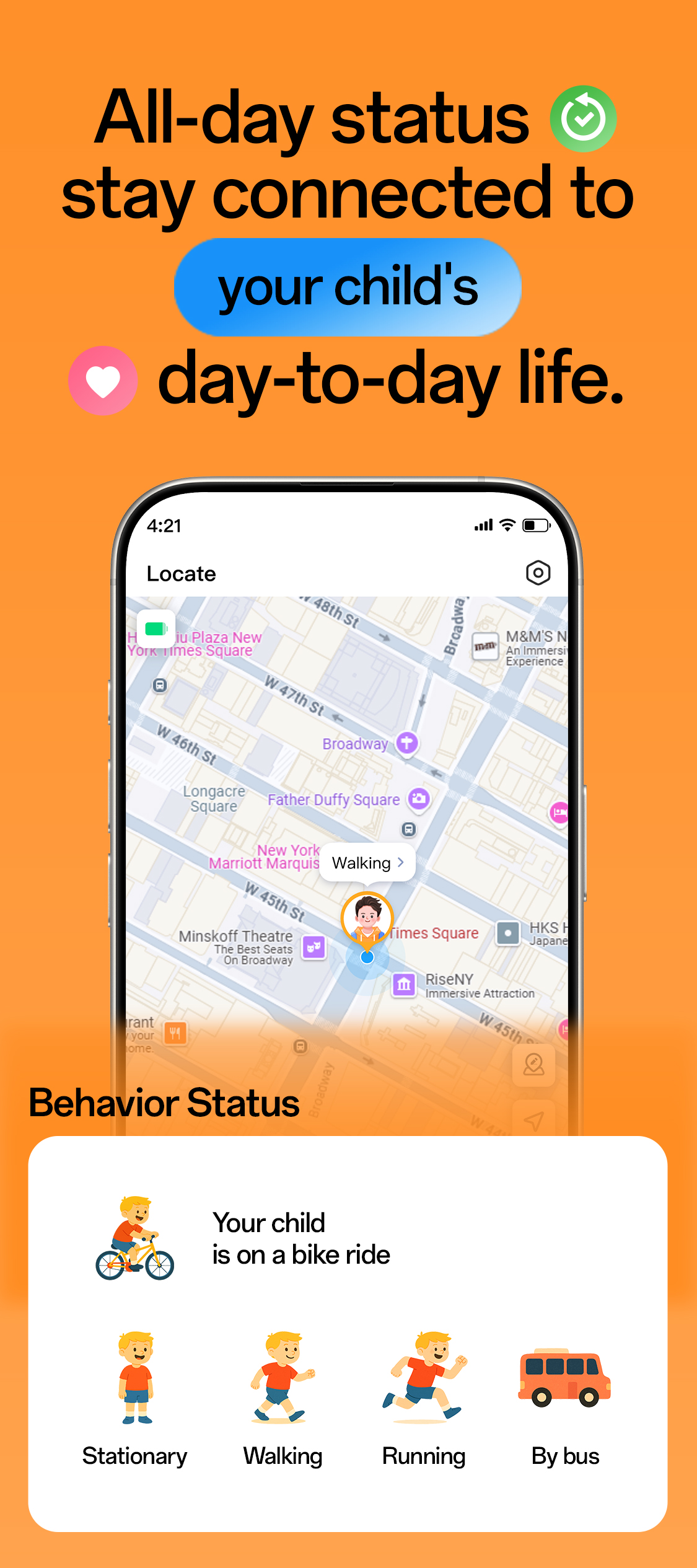 All day status stay connected to child's daily life locate track activities walking running bike bus