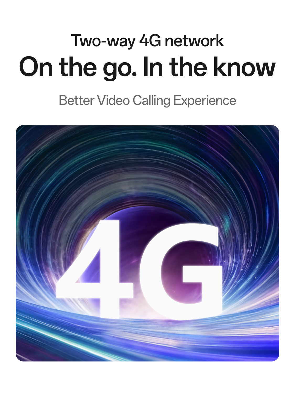 Two-way 4G network better video calling experience