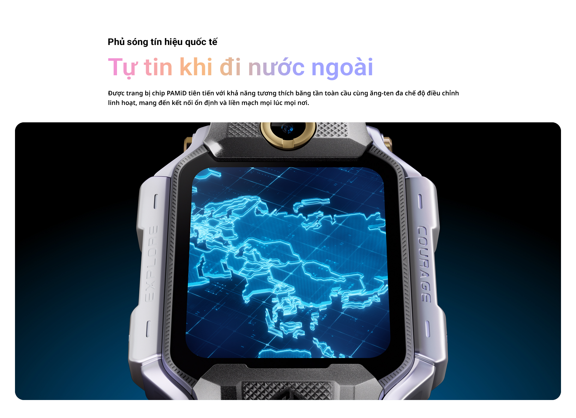 Phủ sóng tín hiệu quốc tế Tự tin khi đi nước ngoài Được trang bị chip PAMiD tiên tiến với khả năng tương thích băng tần toàn cầu cùng ăng-ten đa chế độ điều chỉnh linh hoạt, mang đến kết nối ổn định và liền mạch mọi lúc mọi nơi.